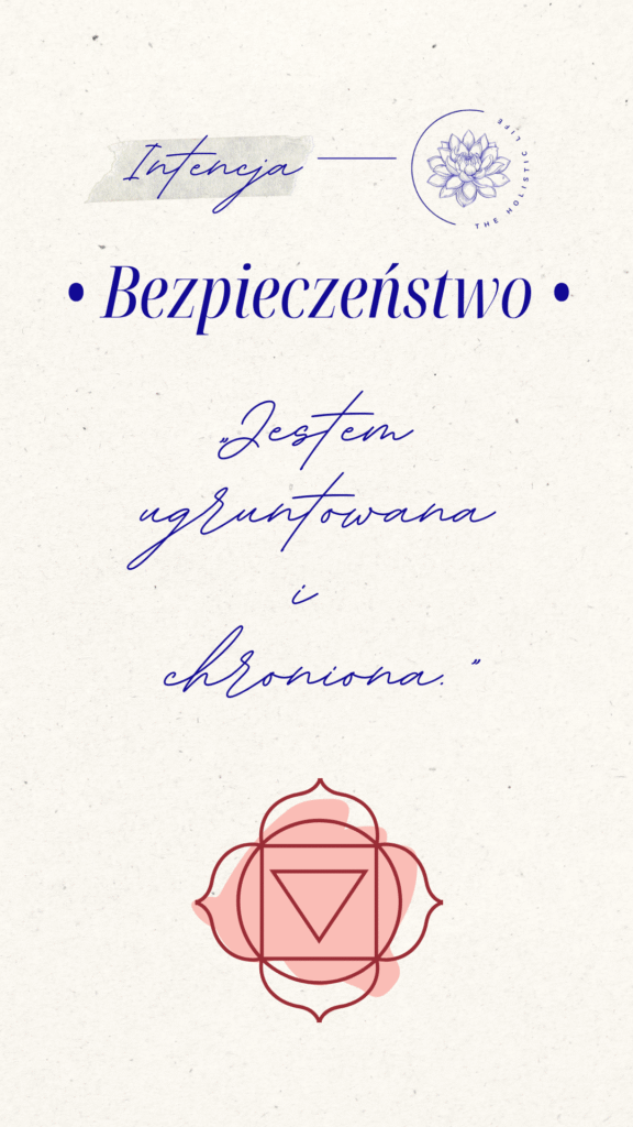 holistic-novation-intencja-afirmacja-bezpieczenstwo-muladhara-czakra-podstawy-pierwsza